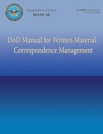 DoD Manual for Written Material: Correspondence Management (DoD 5110.04-M-VI)