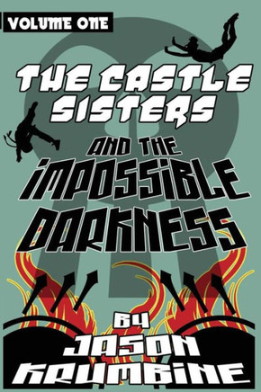 The Castle Sisters and the Impossible Darkness