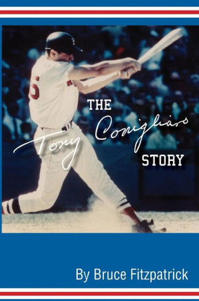 The Tony Conigliaro Story