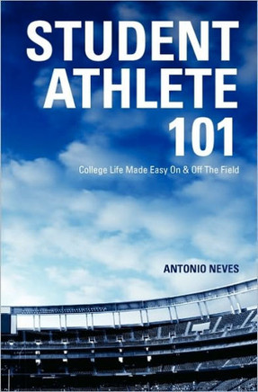 Student Athlete 101: College Life Made Easy On & Off The Field