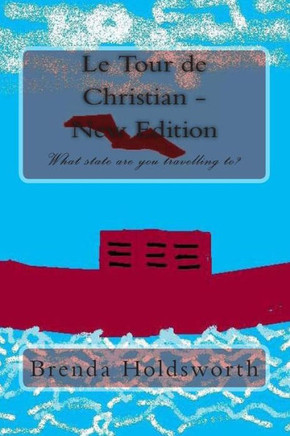 Le Tour de Christian - New Edition: A Journey For Everyone