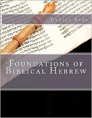 Foundations of Biblical Hebrew