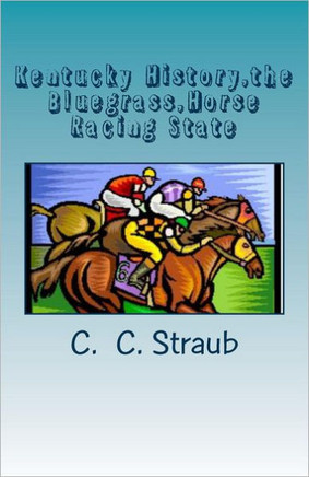 Kentucky History, the Bluegrass, Horse Racing State