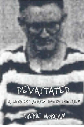 Devastated: A daughter's journey through tribulation