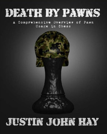 Death by Pawns: A Comprehensive Overview of Pawn Usage in Chess
