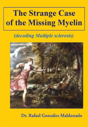 The Strange Case of the Missing Myelin: (decoding Multiple Sclerosis)