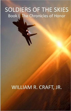 Soldiers of the Skies: Book I, The Chronicles of Honor