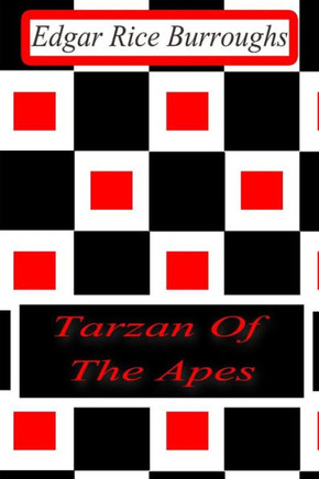 Tarzan Of The Apes - 9781477646007