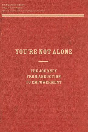 You're Not Alone: The Journey From Abduction to Empowerment