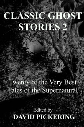 Classic Ghost Stories 2