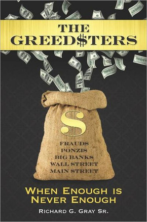 The Greedsters: When Enough is Never Enough