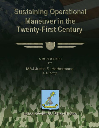 Sustaining Operational Maneuver in the Twenty-First Century