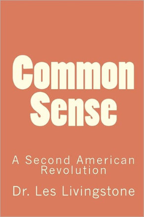 Common Sense: A Second American Revolution