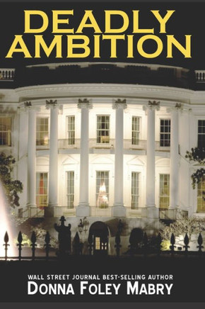 Deadly Ambition - 9781463785413