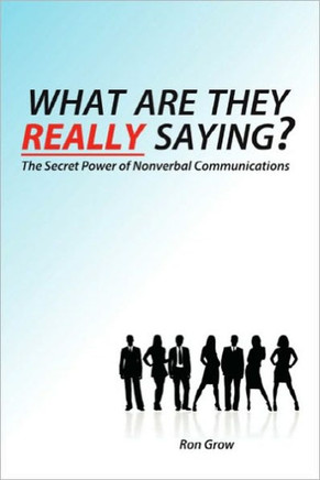 What Are They Really Saying?: The Secret Power of Nonverbal Communications