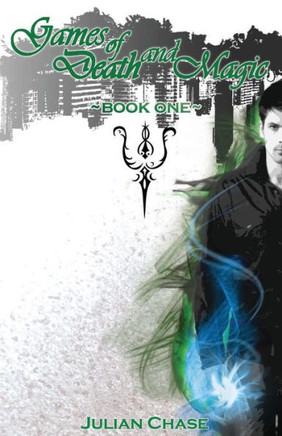 Games of Death and Magic: Book 1