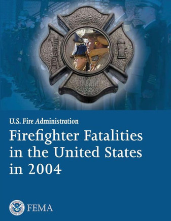 Firefighter Fatalities in the United States in 2004