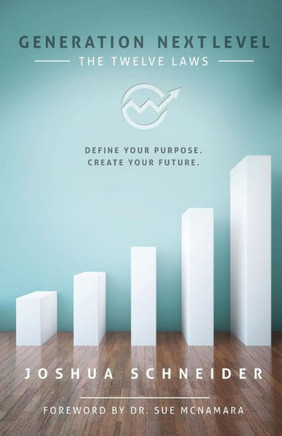 Generation NEXTLEVEL: Define your purpose. Create your future.