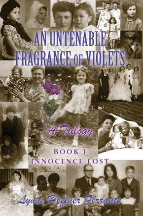 An Untenable Fragrance of Violets: Innocence Lost
