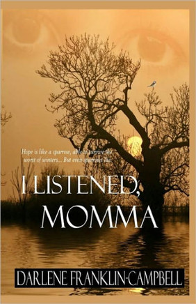 I Listened, Momma
