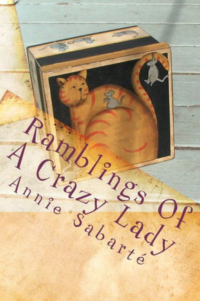 Ramblings Of A Crazy Lady: My Life In A Box