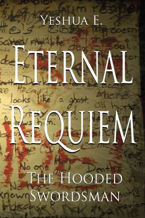 Eternal Requiem: The Hooded Swordsman