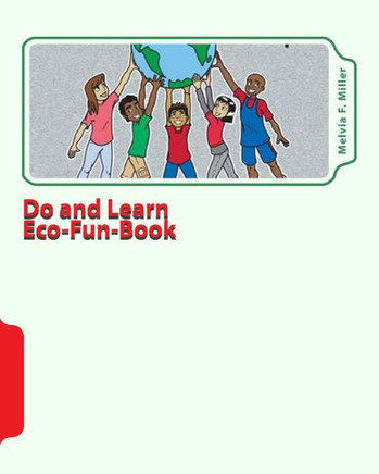 Do and Learn Eco-Fun-Book: Well-Earth Activities for Youth