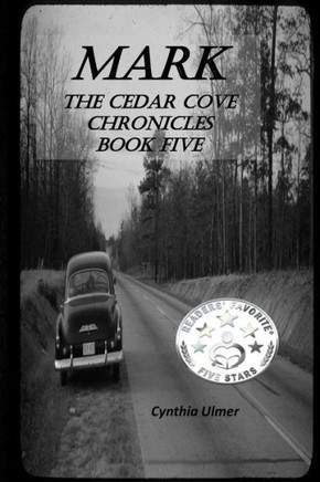 Mark: The Cedar Cove Chronicles, Book Five