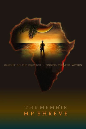 Caught On The Equator; Finding The Fire Within