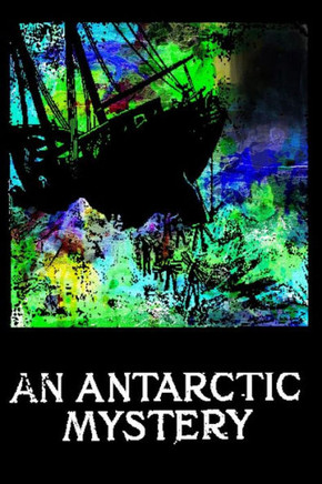 An Antarctic Mystery - 9781479241415