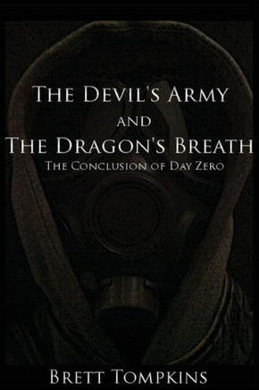 The Devil's Army and The Dragon's Breath