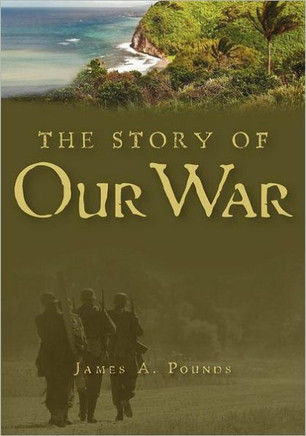 The Story of Our War