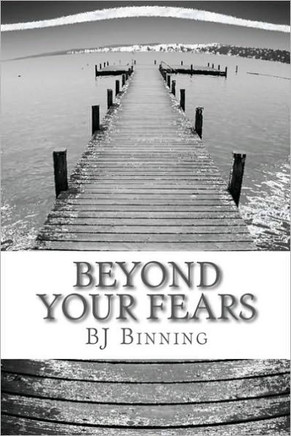 Beyond your fears