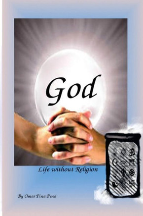God Life without Religion