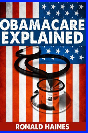 Obamacare Explained