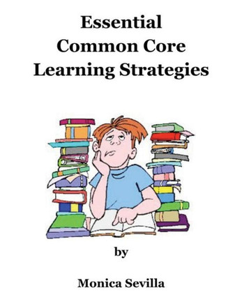 Essential Common Core Learning Strategies