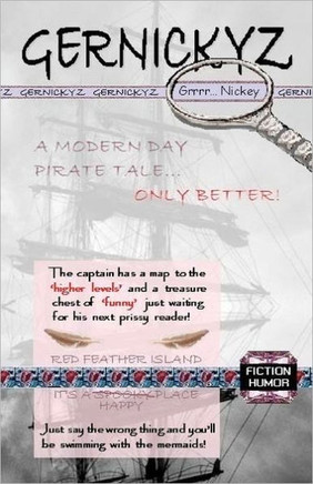 Gernickyz: A modern day pirate tale, only better!