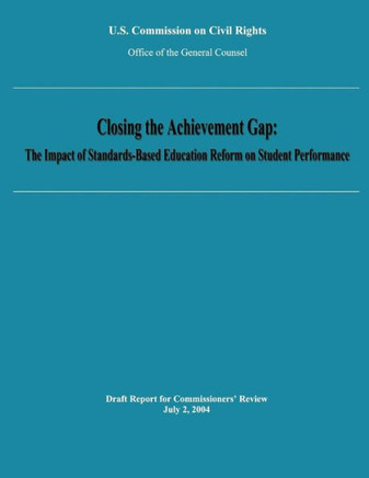Closing the Achievement Gap: The Impact of Standards-Based Education Reform on Student Performance