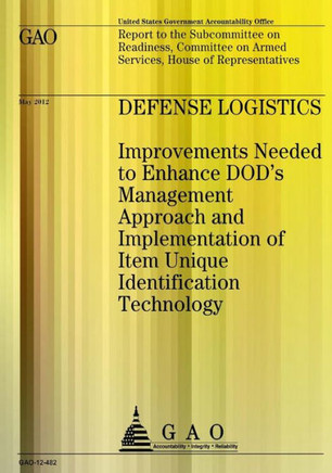 Defense Logistics: Improvements Needed to Enhance DOD's Management Approach and