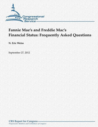 Fannie Mae's and Freddie Mac's Financial Status: Frequently Asked Questions