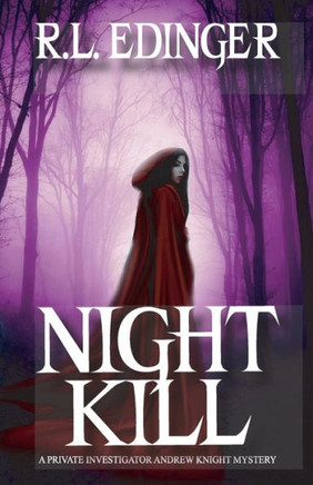 Night Kill: A Private Investigator Andrew Knight Mystery