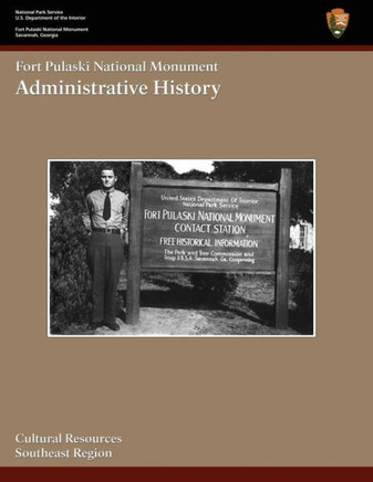 Fort Pulaski National Monument: Administrative History