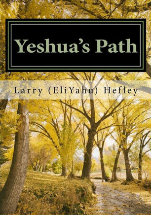Yeshua's Path: Walking in the Spirit according to Torah
