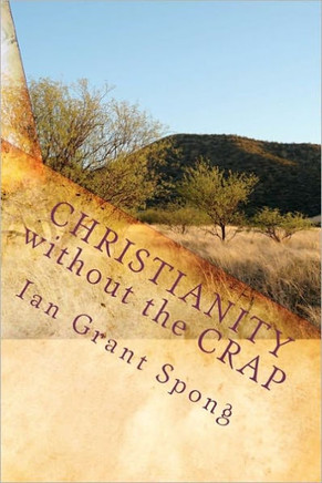 Christianity without the Crap: Why Divisive Bigotry between Churches is so Unnecessary