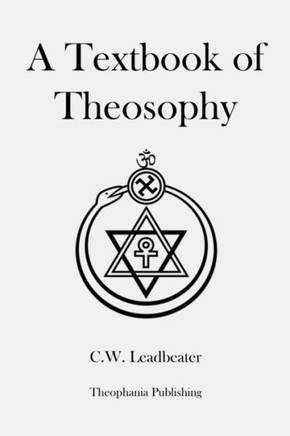 A Textbook of Theosophy - 9781480080782