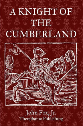 A Knight Of The Cumberland - 9781469927480