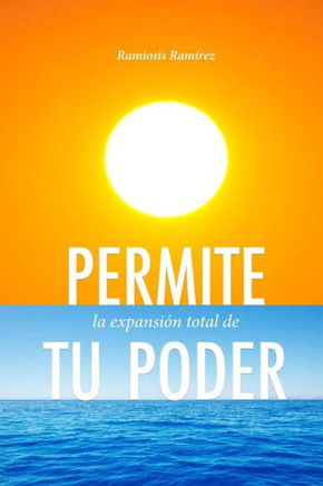 Permite La Expansion Total De Tu Poder