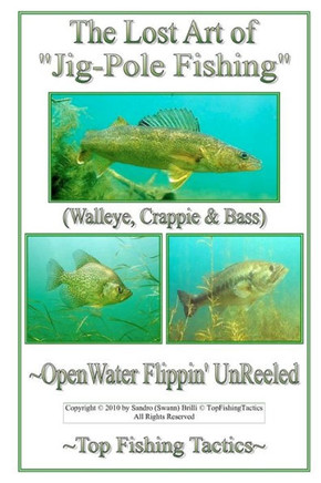 The Lost Art of Jig-Pole Fishing: OpenWater Flippin' UnReeled