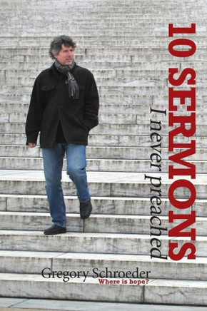 10 Sermons I Never Preached