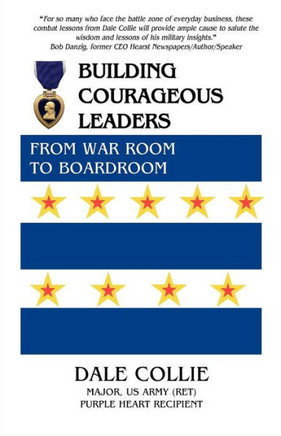 Building Courageous Leaders: From War Room to Boardroom